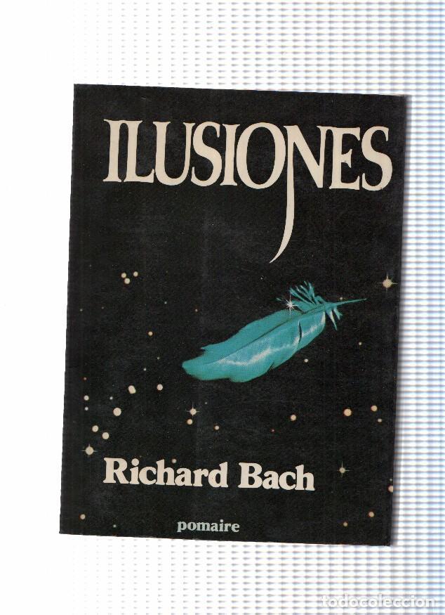 Libros: Ilusiones de Richard Bach - Richard Bach - Foto 1