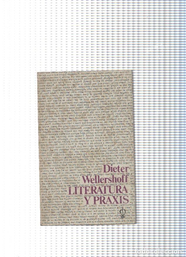 Libri di seconda mano: coleccion Punto Omega num 94: Literatura y praxis - Dieter Wellershoff