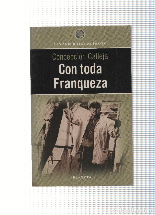Libri di seconda mano: Con toda Franqueza - Concepcion Calleja