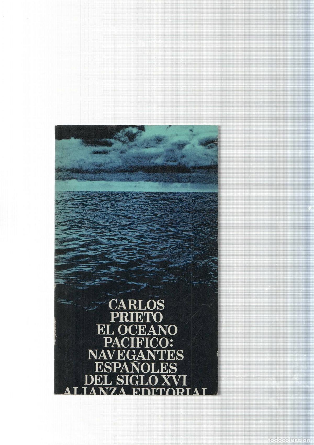 Libri di seconda mano: El Libro de bolsillo num. 588: El Oceano Pacifico: Navegantes Espa&ntilde;oles del siglo XVI - Carlos Priet