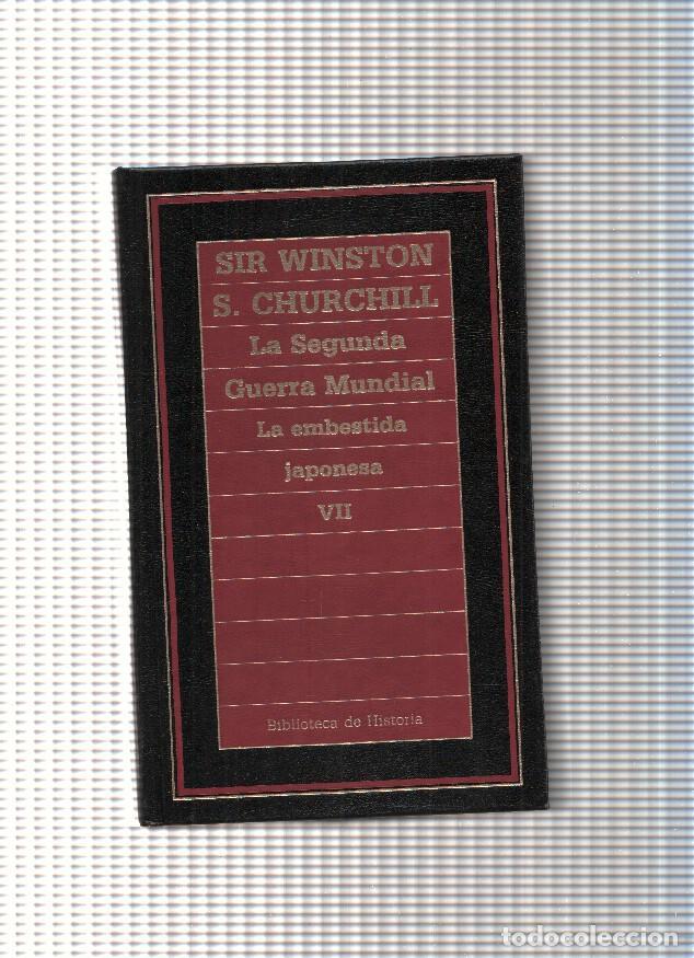 Libros: La Segunda Guerra Mundial. La embestida japonesa Vol. VII - Sir Winston S. Churchill