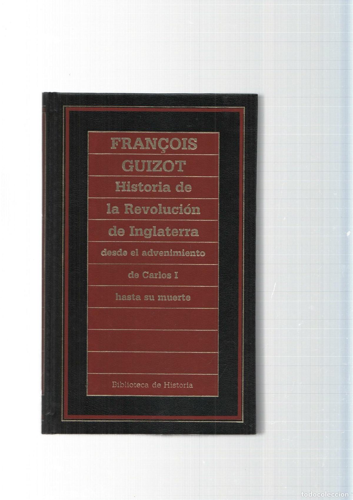 B&uuml;cher: Biblioteca de Historia num.99: Historia de la Revolucion de Inglaterra desde el advenimiento de Carl
