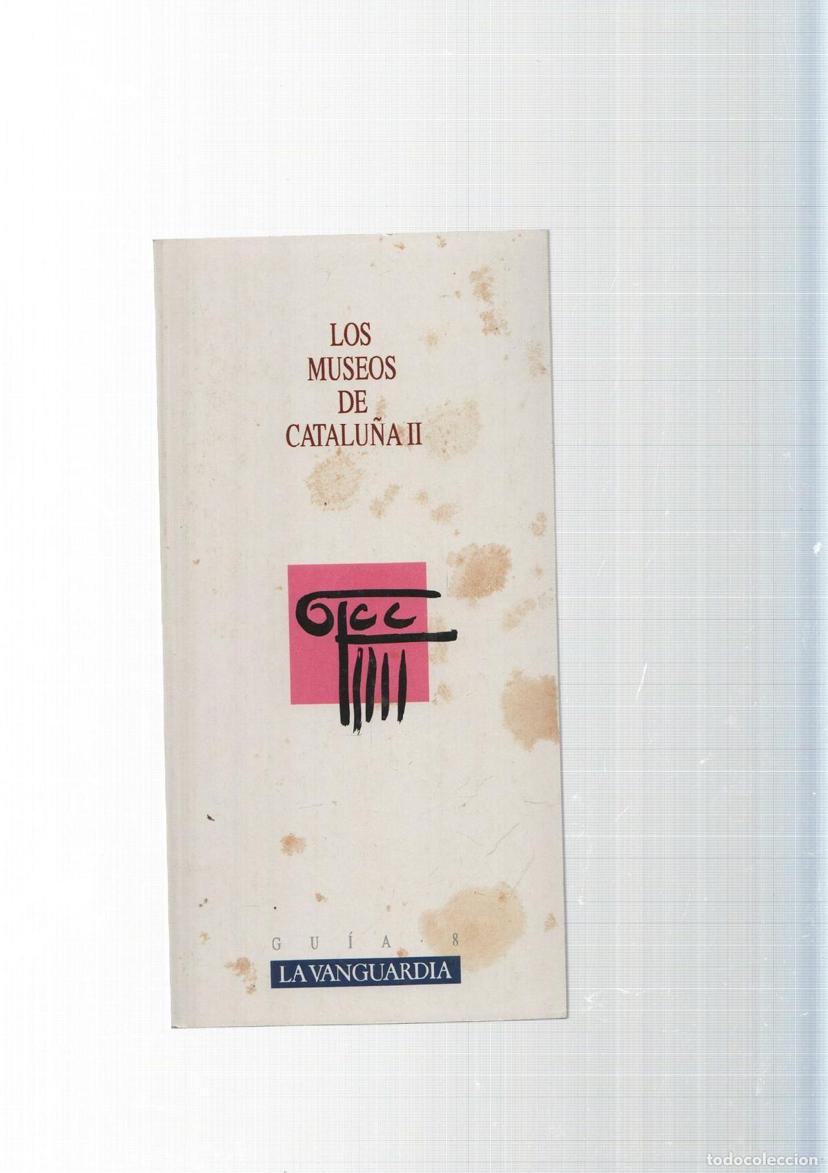 Libros: Guia num. 08: Los Museos de Catalu&ntilde;a num. 02 - Varios - Foto 1