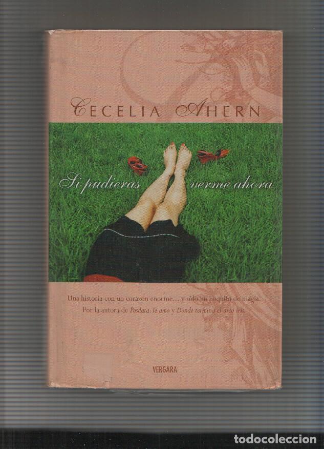 Libros: Si pudieras verme ahora - Cecilia Ahern - Foto 1