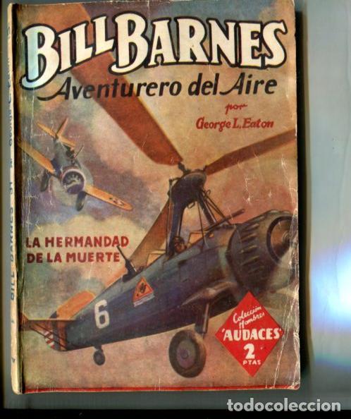 B&uuml;cher: Coleccion Hombres Audaces: Bill Barnes aventurero del aire: La hermandad de la muerte - George L.Eat