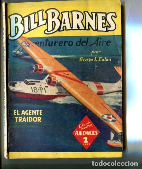 Libros: Coleccion Hombres Audaces: Bill Barnes aventurero del aire: El agente traidor - George L.Eaton