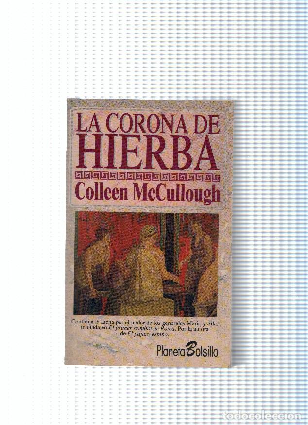 B&uuml;cher: Coleccion Planeta Bolsillo numero 502: La corona de hierba - Collen McCullough
