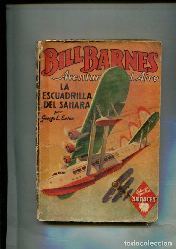 Libri di seconda mano: Coleccion Hombres Audaces: Bill Barnes aventurero del aire: La escuadrilla del sahara - George L.Eat