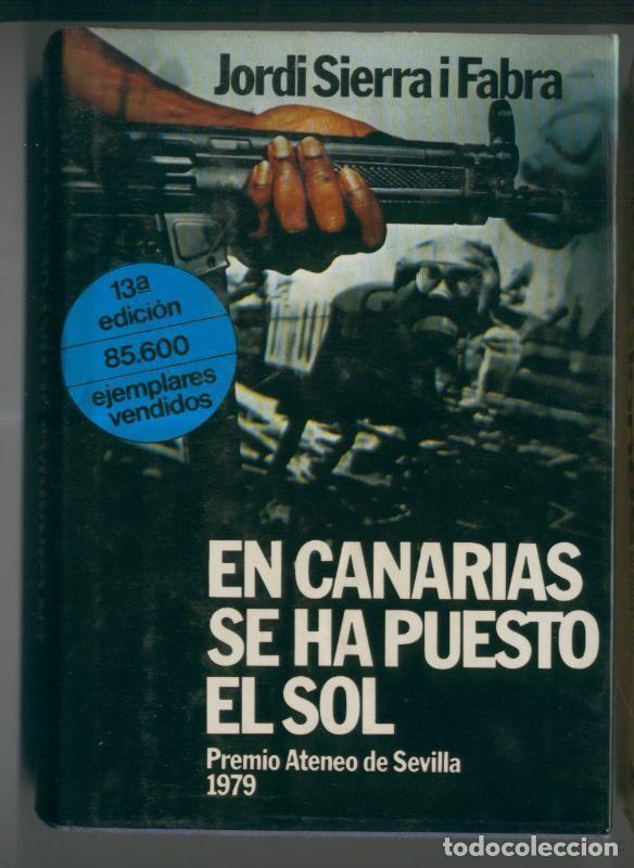 B&uuml;cher: En canarias se ha puesto el sol; decimotercera edicion - Jordi Sierra i Fabra