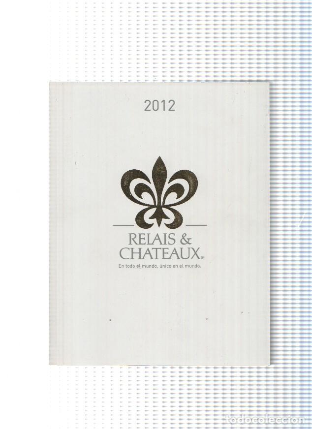 Libros: Relais & Chateaux, 2012 - varios - Foto 1