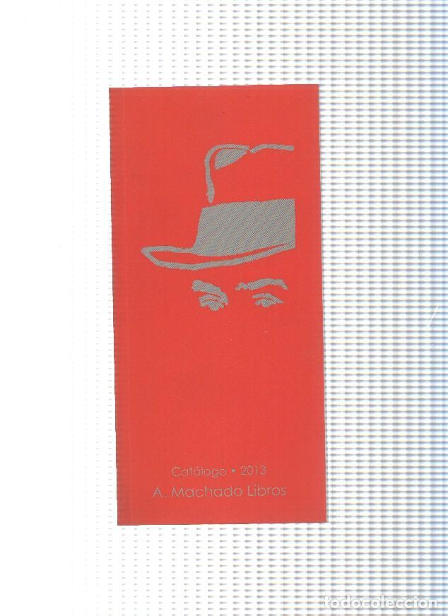 Libros: Catalogo 2013, A. Machado libros - varios - Foto 1