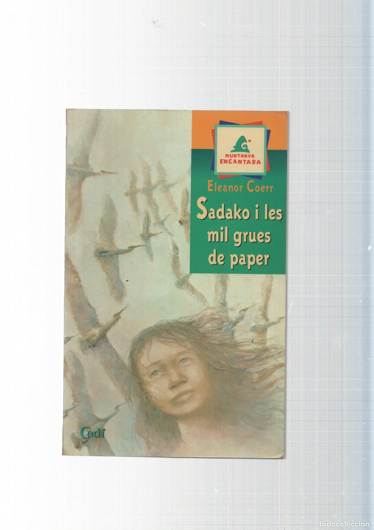 Libri di seconda mano: coleccion Muntanya encantada: Sadako i les mil grues de paper - Eleanor Coerr