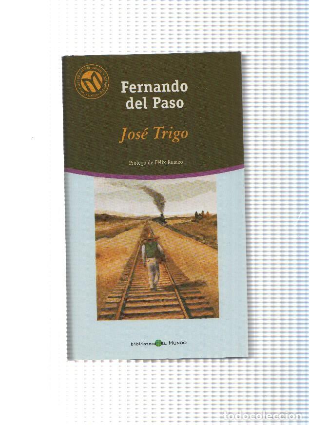 Libros: Jose Trigo ( edicion 2001 ) - Fernando del Paso - Foto 1