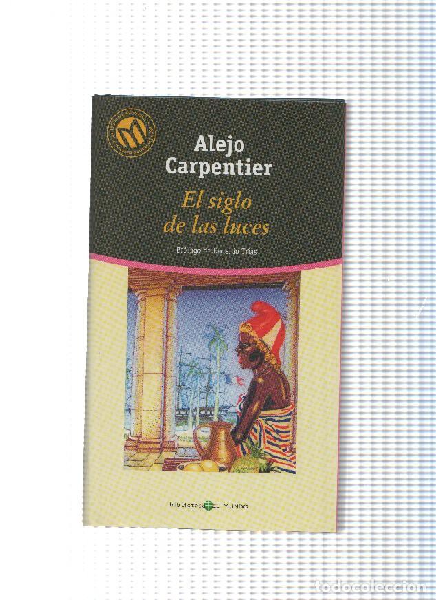 Libros: El siglo de las luces ( edicion 2001 ) - Alejo Carpentier - Foto 1