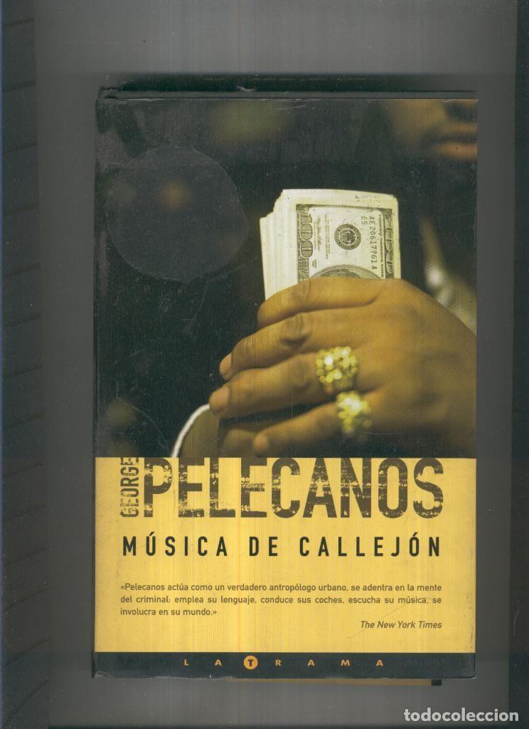 Libri di seconda mano: Musica de callejon - George Pelecanos