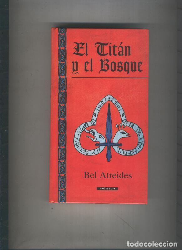 Libros: El titan y el bosque - Bel Atreides