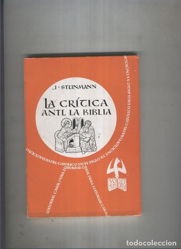 Libri di seconda mano: Enciclopedia del catolico en el siglo XX numero 063: La critica ante la Biblia - Jean Steinmann
