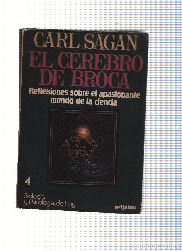 Livres: Biologia y Psicologia de Hoy, 4: El cerebro de broca - Carl Sagan