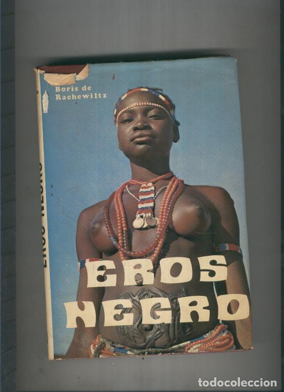 Libri di seconda mano: Eros Negro - Boris de Rachewitz