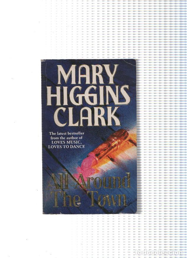 Libros: All Around the town - Mary Higgins Clark - Foto 1