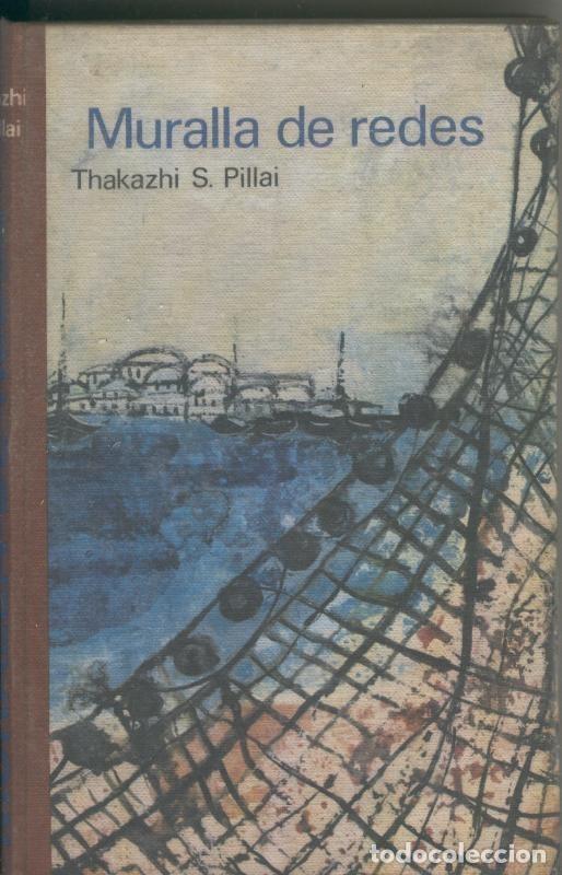 Libros: Circulo de Lectores: Muralla de redes - Thakazhi S. Pillai - Foto 1