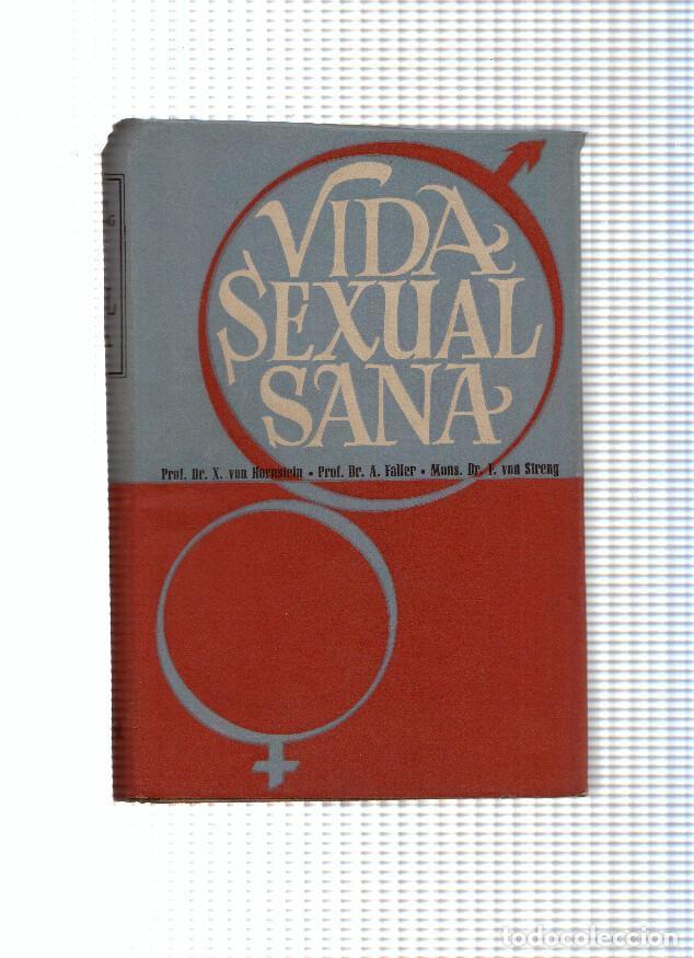 Libros: Vida sexual sana ( cuarta edicion 1955 ) - varios - Foto 1