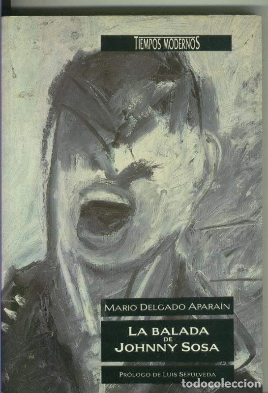 Libri di seconda mano: La balada de Johnny Sosa - Mario Delgado Aparain