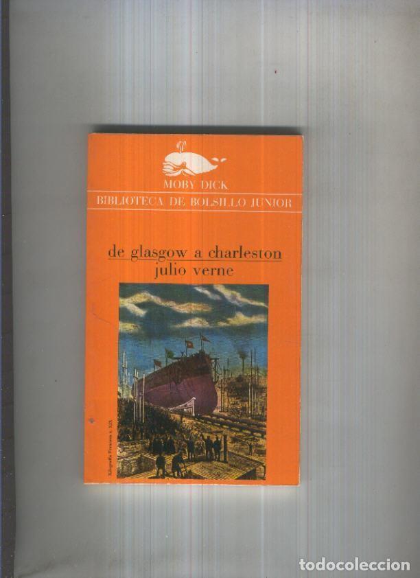 Libros: Moby Dick numero 070: De Glasgow a Charleston - Julio Verne - Foto 1