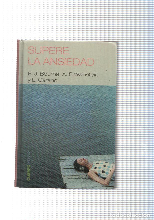 Libros: Supere la ansiedad - E.J. Bourne, A. Brownstein y L. Garano - Foto 1