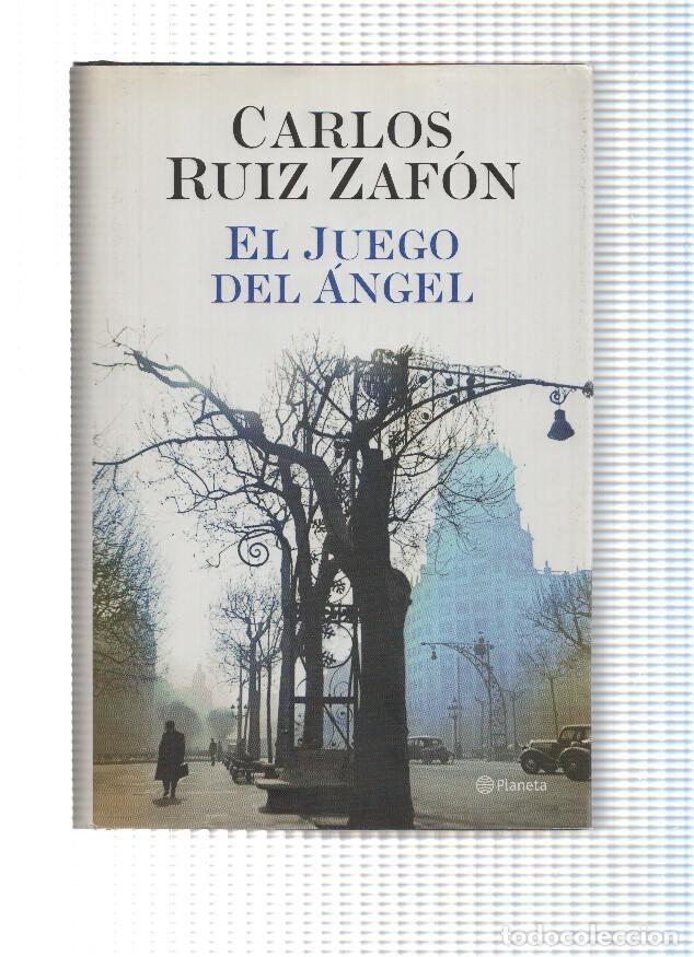 Libros: Autores espa&ntilde;oles e iberoamericanos: El juego del angel - Carlos Ruiz Zafon