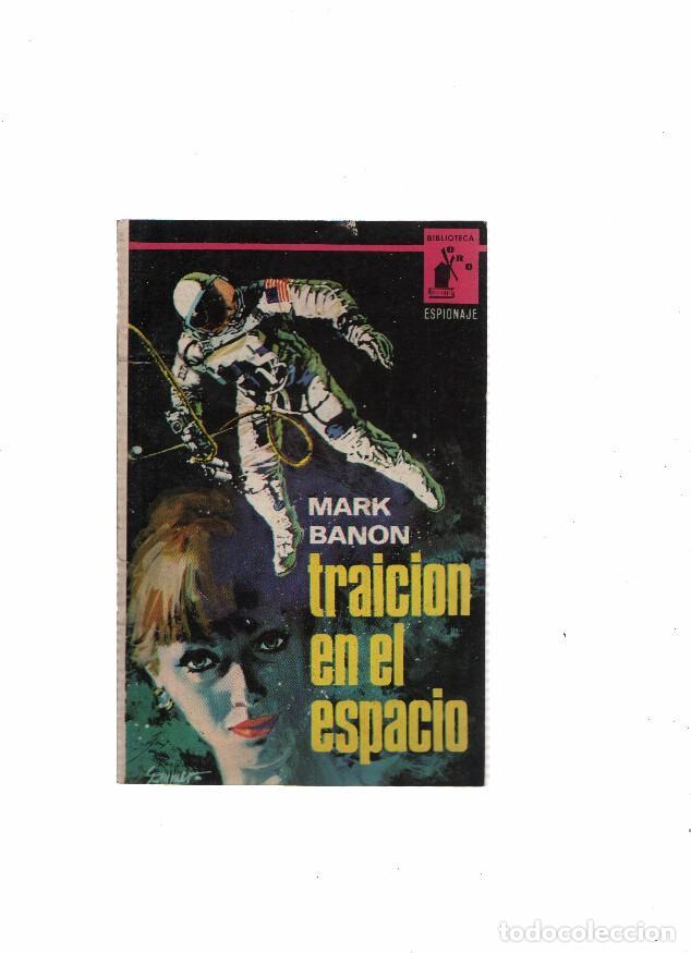 B&uuml;cher: Biblioteca Oro Espionaje numero 11: Traicion en el espacio - Mark Banon