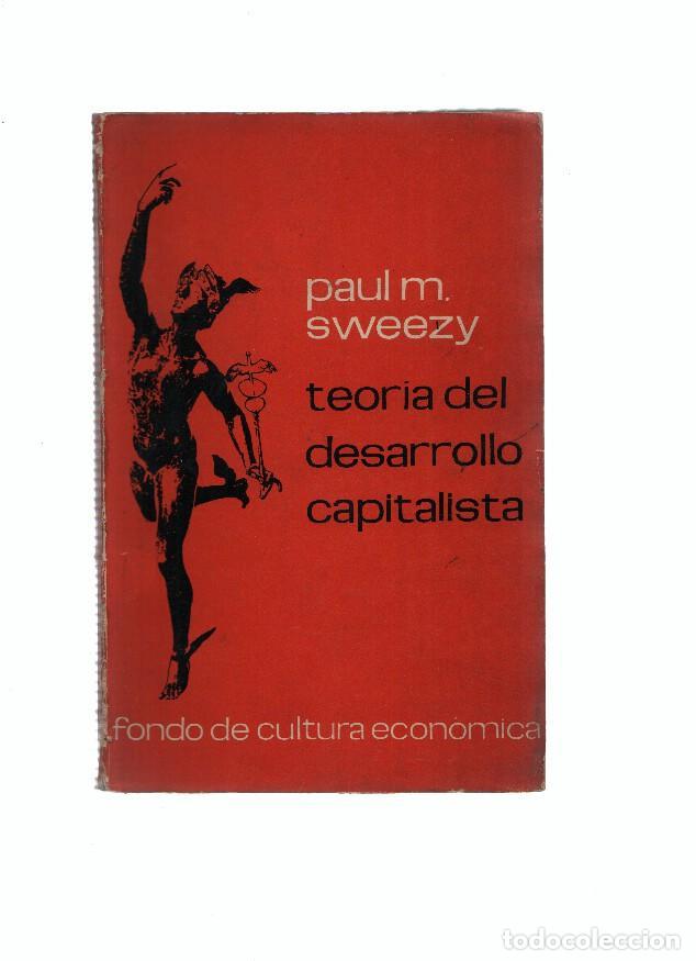 B&uuml;cher: Teoria del desarrollo capitalista (cuarta reimpresion 1979) - Paul M. Sweezy