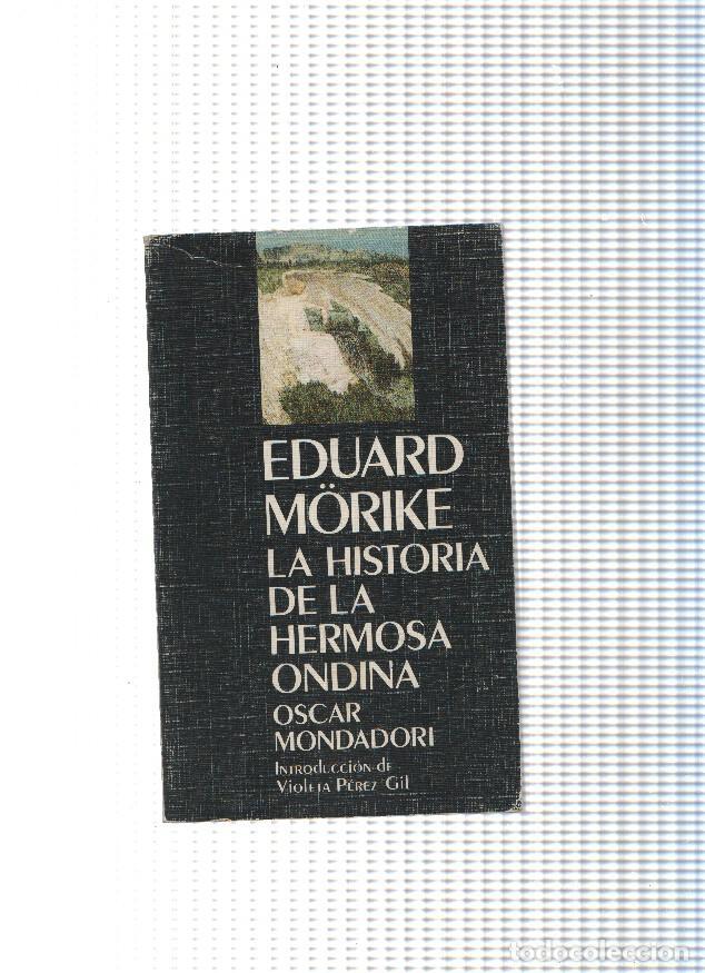 Libri di seconda mano: La historia de la hermosa Ondina - Eduard Morike