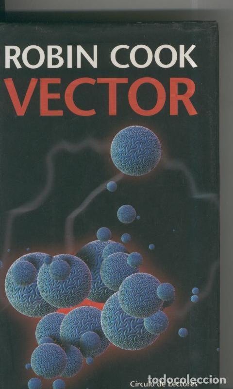 Libros: Circulo de Lectores: Vector - Robin Cook - Foto 1