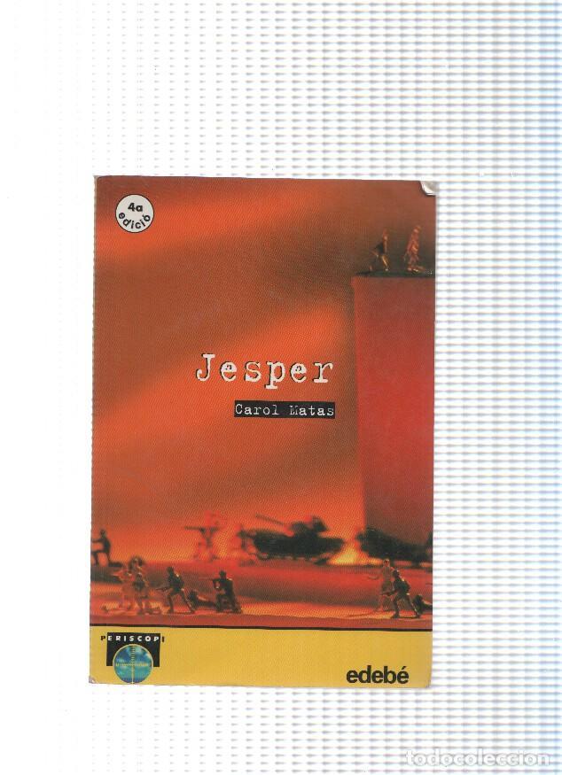 Libros: coleccion Periscopi : Jesper - Carol Matas - Foto 1