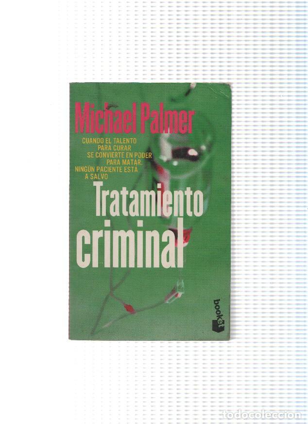 Libros: Tratamiento criminal - Michael Palmer - Foto 1