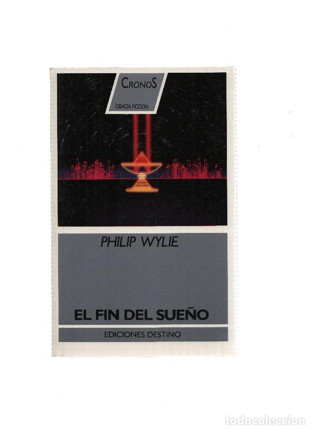 B&uuml;cher: Cronos ciencia ficcion numero 14: El fin del sue&ntilde;o - Philip Wylie