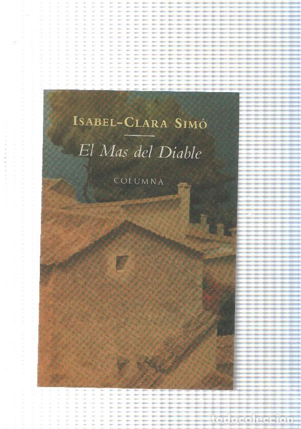 Libros: El Mas del Diable - Isabel Clara Simo - Foto 1