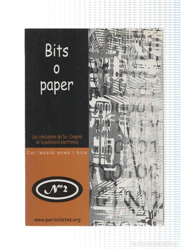 Libros: Col leccio Ones i bits numero 02: Bits o paper - varios - Foto 1