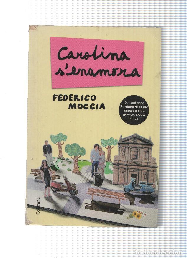 Livros em segunda m&atilde;o: Coleccion Classica numero 867: Carolina s enamora - Federico Moccia