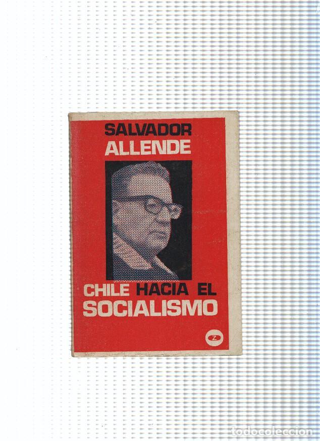 B&uuml;cher: Coleccion Lee y discute, 19: Chile hacia el Socialismo - Salvador Allende