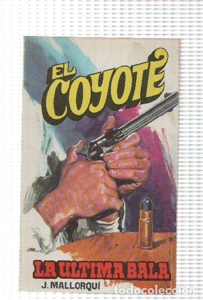 B&uuml;cher: Favencia: El Coyote numero 077: La ultima bala - Jose Mallorqui