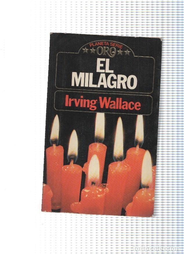 Libros: Planeta serie Oro: El Milagro - Irving Wallace - Foto 1