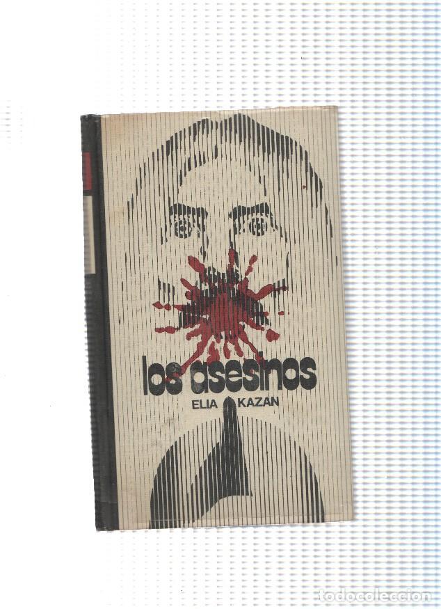 Libros: Los asesinos - Elia Kazan - Foto 1