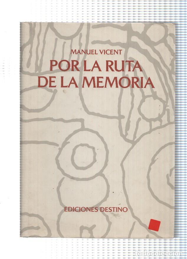 Libros: Por la ruta de la memoria - Manuel Vicent - Foto 1