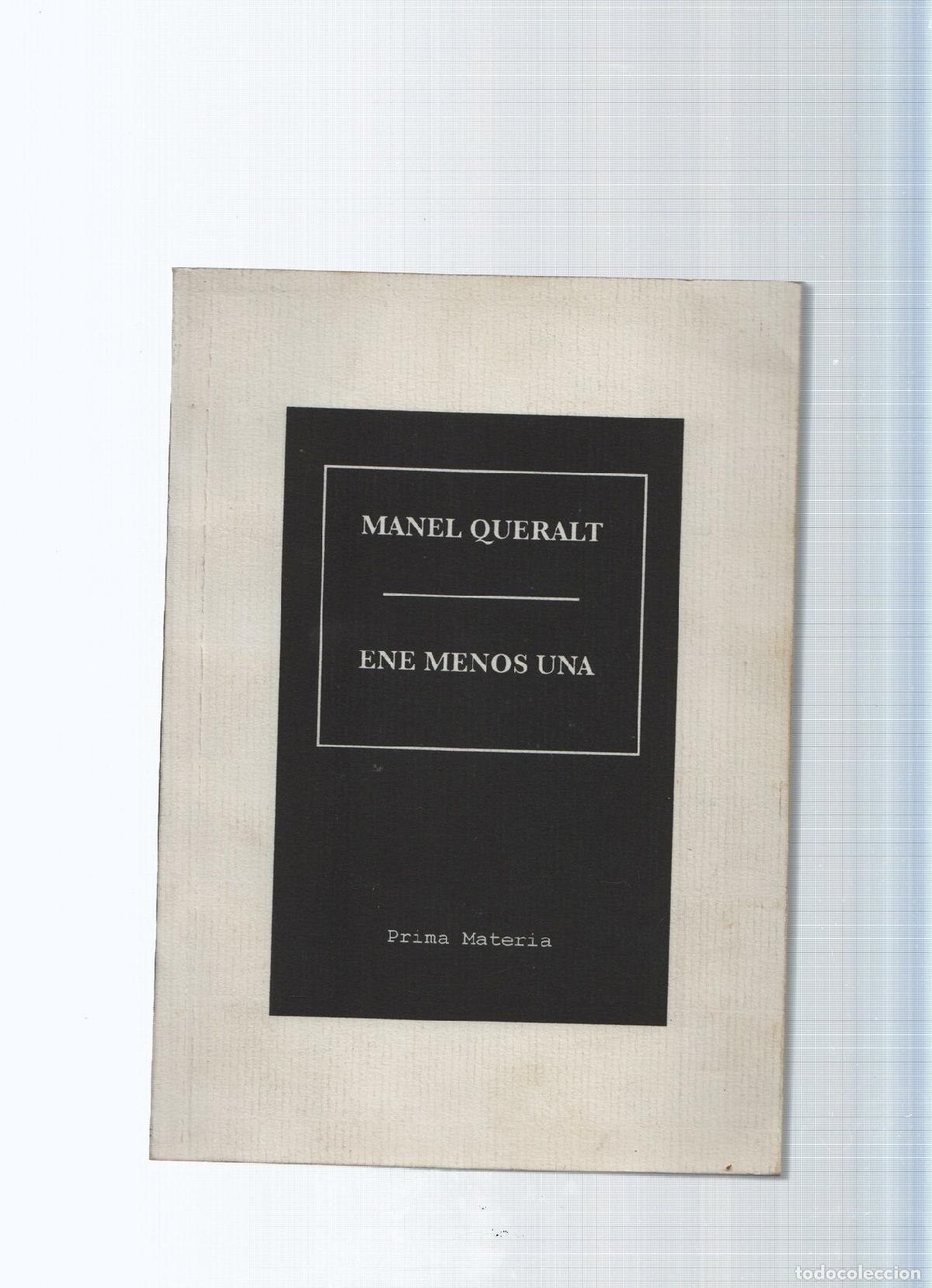 B&uuml;cher: Prima Materia, 47: Ene Menos Una - Manel Queralt