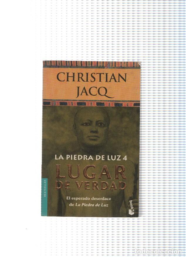 Libros: La Piedra de Luz numero 04: Lugar de verdad - Christian Jacq