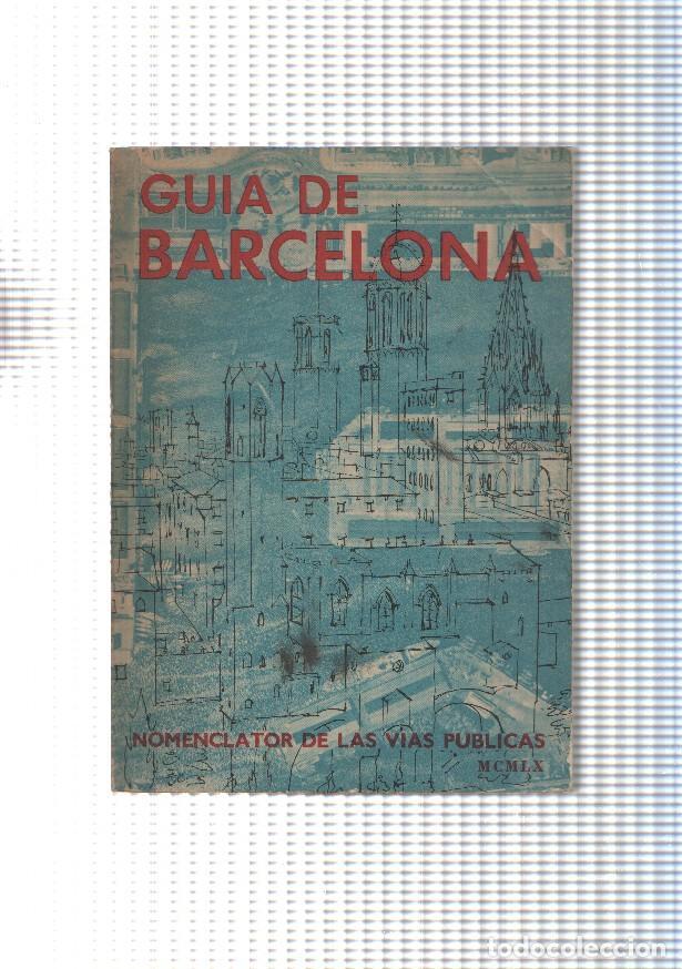 Livros em segunda m&atilde;o: Guia de Barcelona. Nomenclatos de las vias publicas - varios