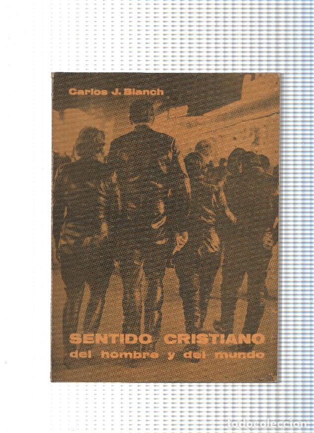 Libri di seconda mano: Sentido Cristiano del hombre y del mundo - Carlos J. Blanch
