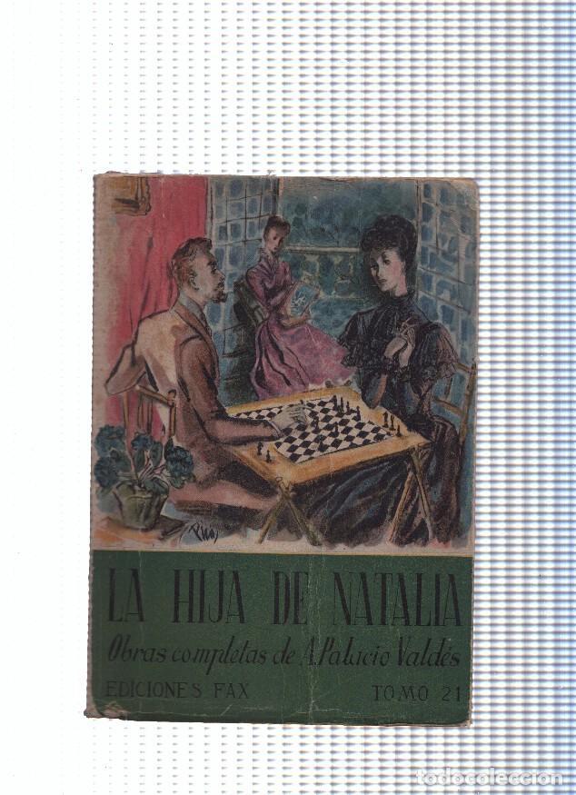 Libros: Col. Obras completas,tomo XXI: La hija de Natalia ( ultimos dias del docotor Angelico ) - Armando Pa